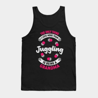 Juggler Juggling Grandma Grandmother Gift Tank Top